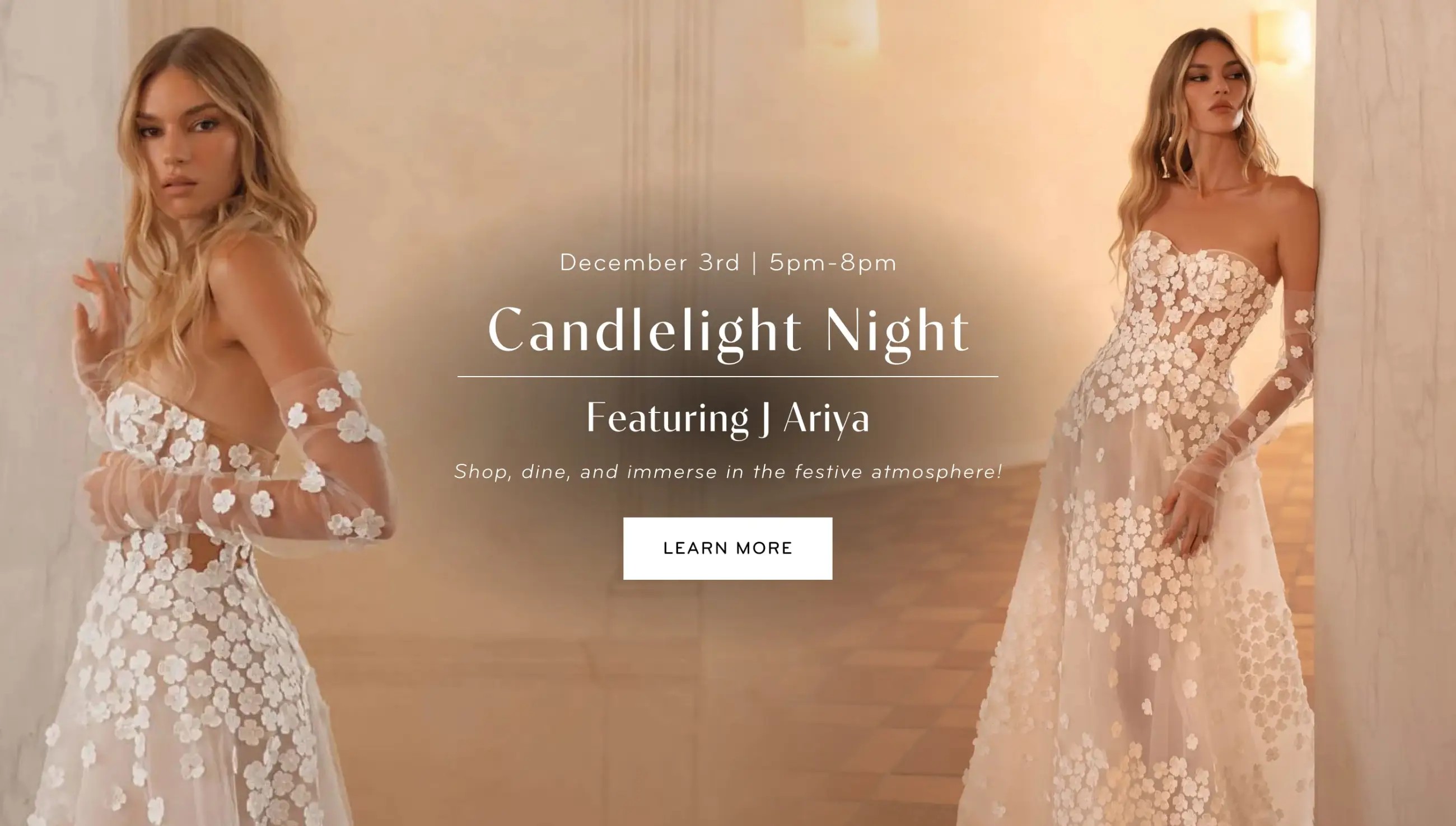 Candlelight Night Featuring J Ariya  Event Dates : December 3rd | 5pm-8pm  Subtext: Shop, dine, and immerse in the festive atmosphere!